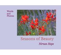 Words and Photos: Seasons of Beauty