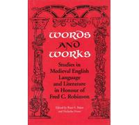 Words and Works: Studies in Medieval English Language and Literature in Honour of Fred C.Robinson (Toronto Old English Studies) (1998-03-01)