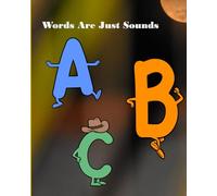 Words Are Just Sounds