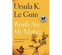 Words Are My Matter: Writings on Life and Books