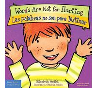 Words Are Not for Hurting / Las palabras no son para lastimar Board Book (Best Behavior®)