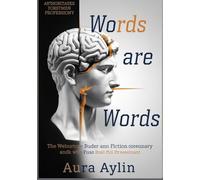 WORDS ARE WORDS: THE TRUE POWER OF WORDS IN ACTION (WORLD OF WORDS)