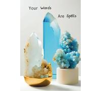 Words Are Your Spells: Elegant Crystal Display Hardcover Journal: A Magical 6x9 Notebook for Affirmations, Manifestation, and Creative Writing
