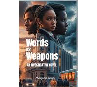 Words as Weapons: A fictionalized investigation into the world’s migration trails (The H-Files Series)