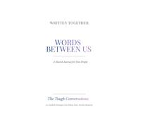 Words Between Us: The Tough Conversations