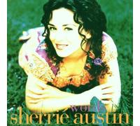 Words by Sherrie Austin (1997-07-15)