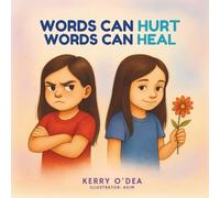 Words Can Hurt Words Can Heal (The Kindness Within Series)