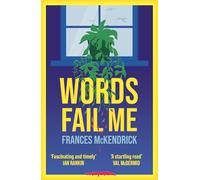 Words Fail Me: a gripping page-turner about angst, abuse and vicarious revenge