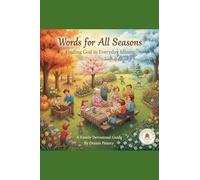 Words for All Seasons: Finding God in Everyday Idioms A Family Devotional Guide