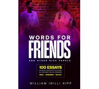 WORDS FOR FRIENDS AND OTHER NICE PEOPLE