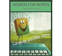 Words for Nerds Word Search: Computer and Data Terms