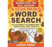 Words for the Fall Season: A Clue Based Word Search of Autumn's Celebrations, Traditions, and Travels (ClueWords)