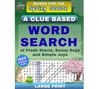 Words for the Spring Season: A Clue Based Word Search of Fresh Starts, Sunny Days, and Simple Joys (ClueWords)
