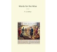 Words for the Wise (Classic Books)