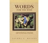 Words for the Wise: Poems for Devotion