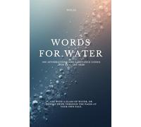 Words for Water - Healthy Skin: 100 Affirmations and Substance Codes for Healthy Skin