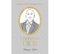 Words from a Fashion Icon: Christian Dior: Inspirational Quotes by Fashion Designer Christian Dior, Illustrated by Megan Hess