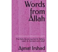Words from Allah: The Daily Quran Journal to Reflect, Learn & Connect with Allah