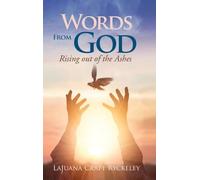 Words from God: Rising out of the Ashes