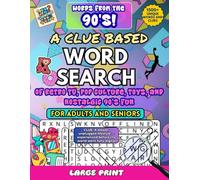 Words From The 90's: A Clue Based Word Search Of Retro TV, Pop Culture, And Nostalgic 90's Fun