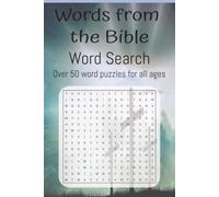 Words from the Bible Word Search: Over 50 word puzzles for all ages |6x9 inches, 110 pages|Gift for Vacations, School, and Free Time
