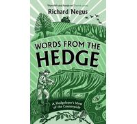 Words from the Hedge: A Hedgelayer’s View of the Countryside