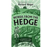 Words from the Hedge: A Hedgelayer’s View of the Countryside