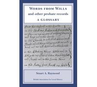 Words from Wills and Other Probate Records: a Glossary
