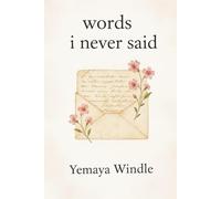 words i never said