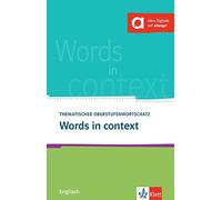 Words in Context: Thematischer Oberstufenwortschatz Englisch