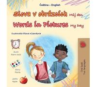 Words in Pictures - My Day (Czech English Bilingual Children's Book) (Czech English Bilingual Collection)