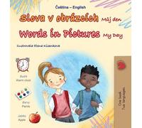 Words in Pictures - My Day (Czech English Bilingual Children's Book)