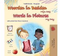 Words in Pictures - My Day (Dutch English Bilingual Children’s Book) (Dutch English Bilingual Collection)