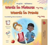 Words in Pictures - My Day (English Afrikaans Bilingual Children’s Book) (English Afrikaans Bilingual Collection)