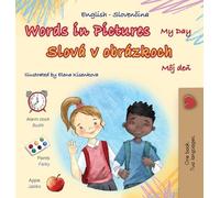 Words in Pictures - My Day (English Slovak Bilingual Children’s Book) (English Slovak Bilingual Collection)