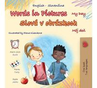 Words in Pictures - My Day (English Slovak Bilingual Children’s Book) (English Slovak Bilingual Collection)