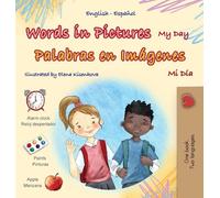 Words in Pictures - My Day (English Spanish Bilingual Children's Book) (English Spanish Bilingual Collection)