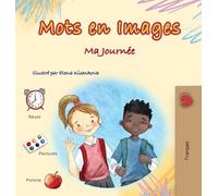 Words in Pictures - My Day (French Children’s Book) (French Bedtime Collection)