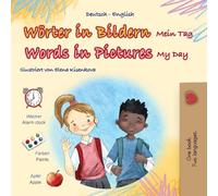 Words in Pictures - My Day (German English Bilingual Children’s Book) (German English Bilingual Collection)