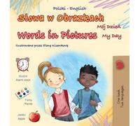 Words in Pictures - My Day (Polish English Bilingual Children's Book) (Polish English Bilingual Collection)