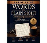 Words in Plain Sight: The Signature Collection: 100 Premium Large-Print Word Searches