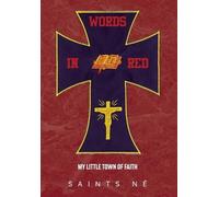 Words In Red: My Little Town of Faith