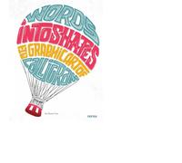 WORDS INTO SHAPES THE GRAPHIC ART OF CALLIGRAM | Aa. Vv.