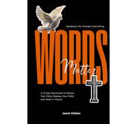 Words Matter: A 21-Day Devotional to Renew Your Mind, Release Your Faith, and Walk in Victory.
