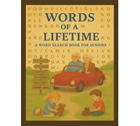 Words of a Lifetime: A Wordsearch Book, A Gentle Wordsearch Adventure filled with Joy and Remembrance