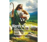 Words of Faith: A Christian Word Search Adventure: Word searches with Easy to Read print - Fun-Filled Puzzles Inspired by Scripture and Spirit - 110 pages, 6x9 inches, 55 puzzles