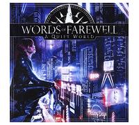 Words of farewell - A quiet world