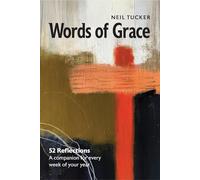 Words of Grace: 52 Reflections, a companion for every week of your year