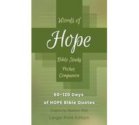 Words of HOPE Bible Study Pocket Companion: 60-120 Days of Hope Bible Quotes