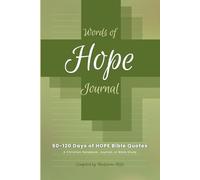 Words of HOPE Journal: 60-120 Days of Hope Bible Quotes